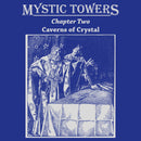 Mystic Towers - Chapter Two: Caverns Of Crystal (Vinyle Neuf)