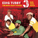 King Tubby - Meets The Ring Craft Posse Vol 3: Dub Too Much (Vinyle Neuf)