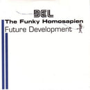 Del The Funky Homosapien - Future Development (Vinyle Neuf)