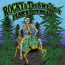 Rocky And The Sweden - Punks Pot Head (Vinyle Neuf)