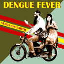 Dengue Fever - Venus On Earth (Vinyle Neuf)