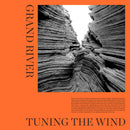 Grand River - Tuning The Wind (Vinyle Neuf)