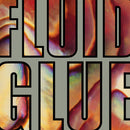 Fluid - Glue (Couleur) (Vinyle Neuf)