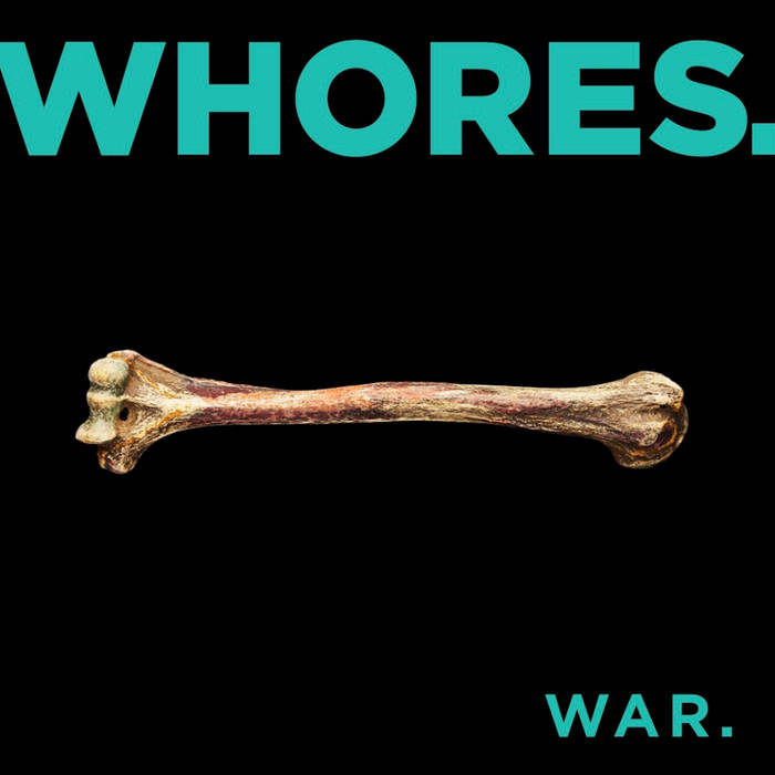 Whores - War (Vinyle Neuf)