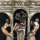 Crowbar - Time Heals Nothing (Vinyle Neuf)