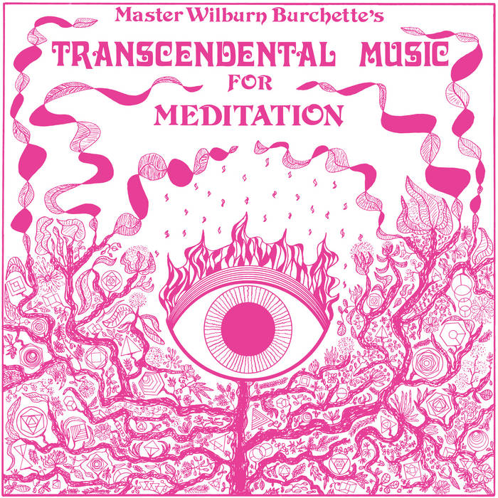 Master Wilburn Burchette - Transcendental Music For Meditation (Vinyle Neuf)