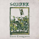 Squire - First Conquests (Vinyle Neuf)