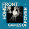 Home Front - Games Of Power (Vinyle Neuf)