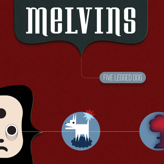 Melvins - Five Legged Dog (Vinyle Neuf)