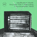 MMBTUPM - Meditation Music Beyond The Unsleeping Psychopathic Mind (Vinyle Neuf)
