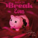 Doghouse Rose - Born To Break Even (Vinyle Neuf)