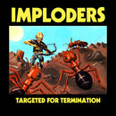 Imploders - Forward To Termination (Vinyle Neuf)