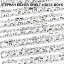 Stephan Eicher - Spielt Noise Boys (Vinyle Neuf)