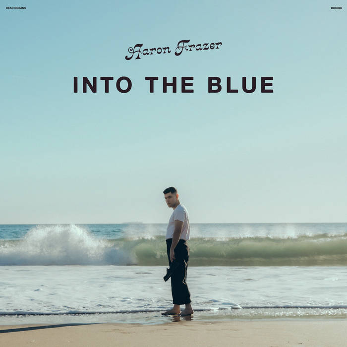 Aaron Frazer - Into The Blue (Vinyle Neuf)