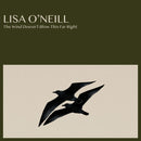 Lisa Oneill - The Wind Doesnt Blow This Far Right (Vinyle Neuf)