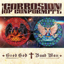 Corrosion Of Conformity - Good God / Baad Man (Vinyle Neuf)
