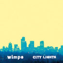 Wimps - City Lights (Vinyle Neuf)