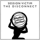 Session Victim - The Disconnect (Vinyle Neuf)
