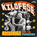 Adebowale And The Pioneers - Kilofese (Vinyle Neuf)