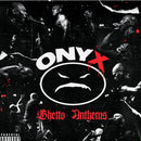 Onyx - Ghetto Anthems (Vinyle Neuf)