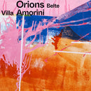Orions Belte - Villa Amorini (Vinyle Neuf)