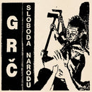GRC - Sloboda Narodu (Vinyle Neuf)