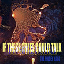 If These Trees Could Talk - The Hidden Hand (Vinyle Neuf)