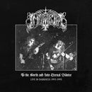 Immortal - To The North And Into Eternal Winters: Live In Darkness 1993-1995 (Vinyle Neuf)