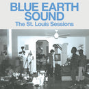 Blue Earth Sound - The St Louis Sessions (Vinyle Neuf)