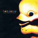 Fleshwater - Were Not Here To Be Loved (Vinyle Neuf)