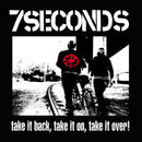 7 Seconds - Take It Back Take It On Take It Over (Vinyle Neuf)