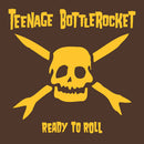Teenage Bottlerocket - Ready To Roll (Vinyle Neuf)