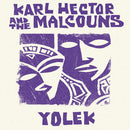 Karl Hector  And The Malcouns - Yolek (Vinyle Neuf)