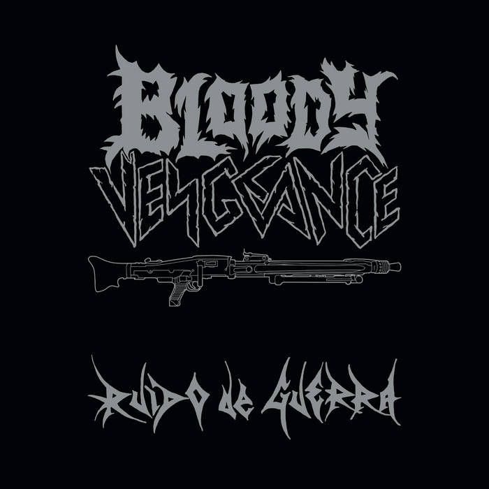 Bloody Vengeance - Ruido De Guerra (Vinyle Neuf)