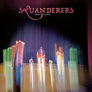 Squanderers - Bright Madness (Vinyle Neuf)