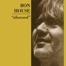 Ron House - Obsessed (Vinyle Neuf)