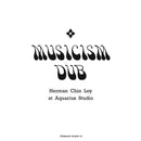 Herman Chin Loy - Musicism Dub (Vinyle Neuf)