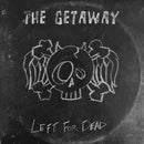 Getaway - Left For Dead (Vinyle Usagé)