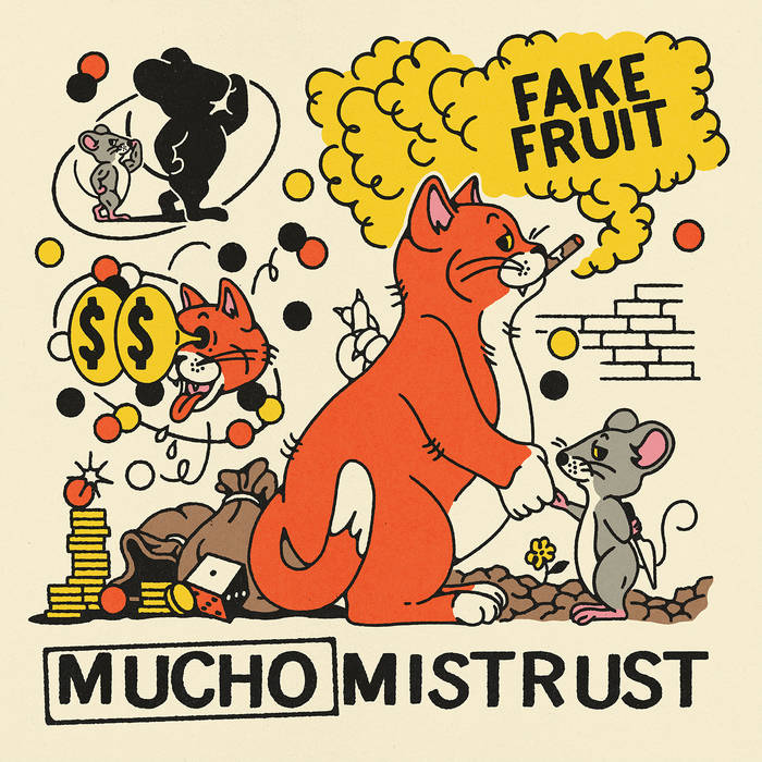 Fake Fruit - Mucho Mistrust (Vinyle Neuf)