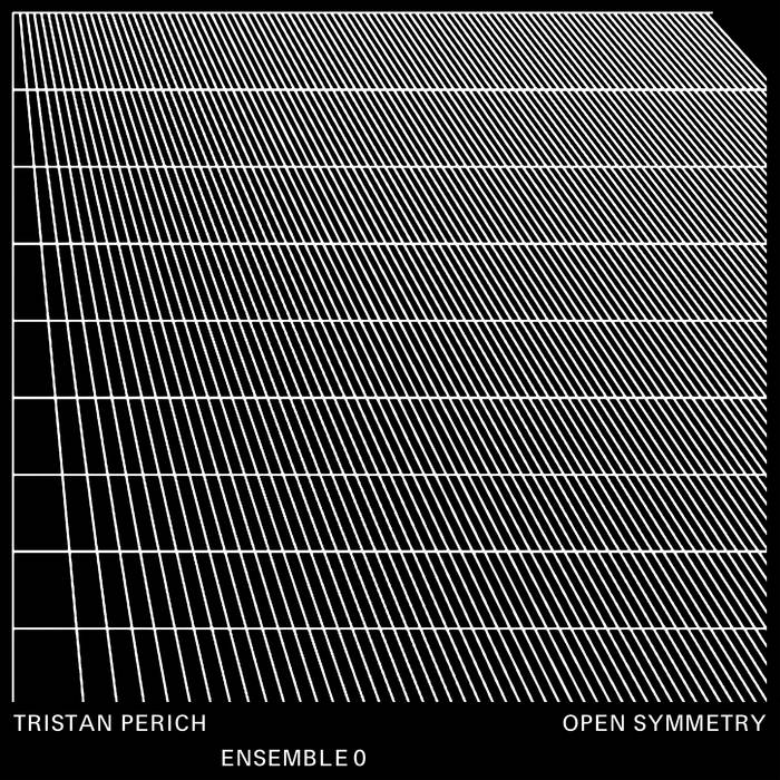 Tristan Perich / Ensemble 0 - Open Symmetry (Vinyle Neuf)