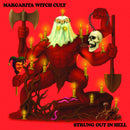 Margarita Witch Cult - Strung Out In Hell (Vinyle Neuf)