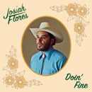 Josiah Flores - Doin Fine (Vinyle Neuf)