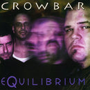 Crowbar - Equilibrium (Vinyle Neuf)