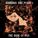 Kesherui Neg Pineg - The Book Of Pig (Vinyle Neuf)