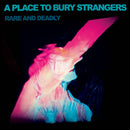 A Place To Bury Strangers - Rare And Deadly (Vinyle Neuf)