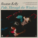 Ruston Kelly - Pale Through The Window (Vinyle Neuf)