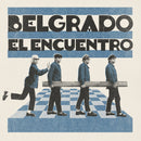 Belgrado - El Encuentro (Vinyle Neuf)