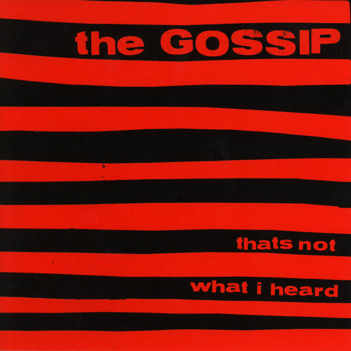 Gossip - Thats Not What I Heard (Vinyle Neuf)