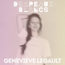 Genevieve Legault - Drapeaux Blancs (Vinyle Neuf)