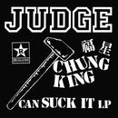Judge - Chung King Can Suck It (Vinyle Neuf)
